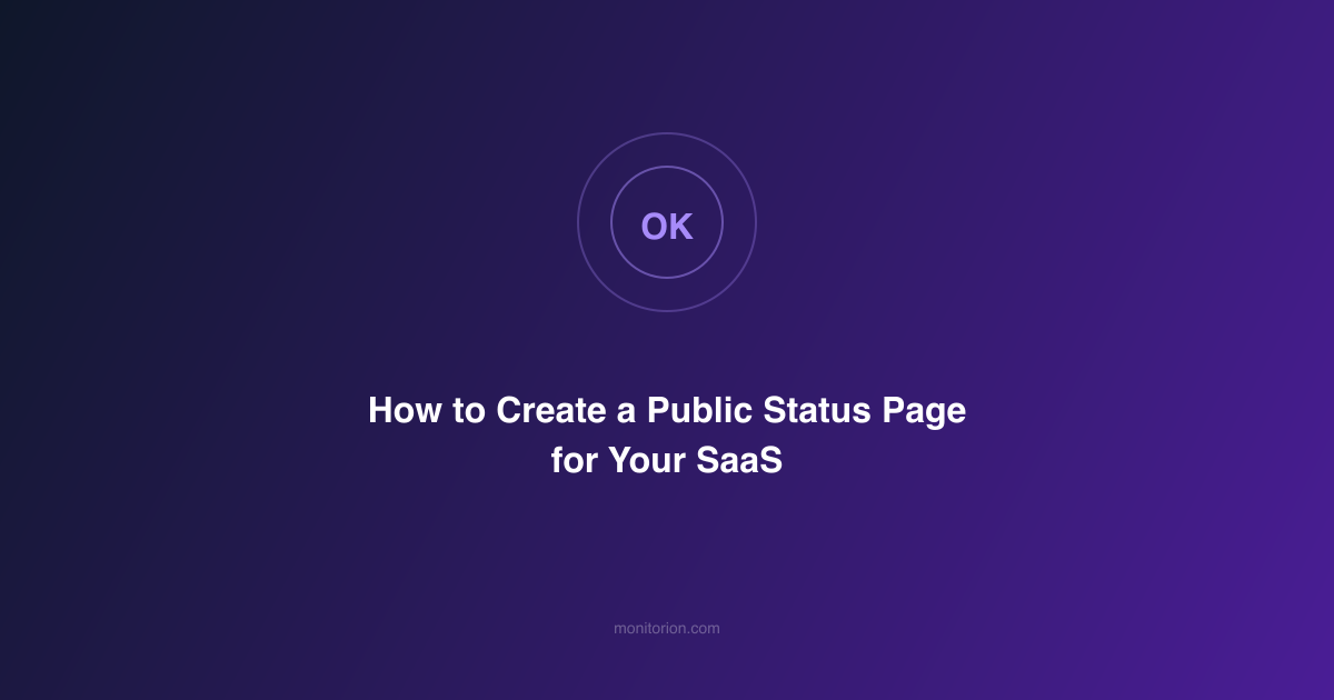 How to Create a Public Status Page for Your SaaS
