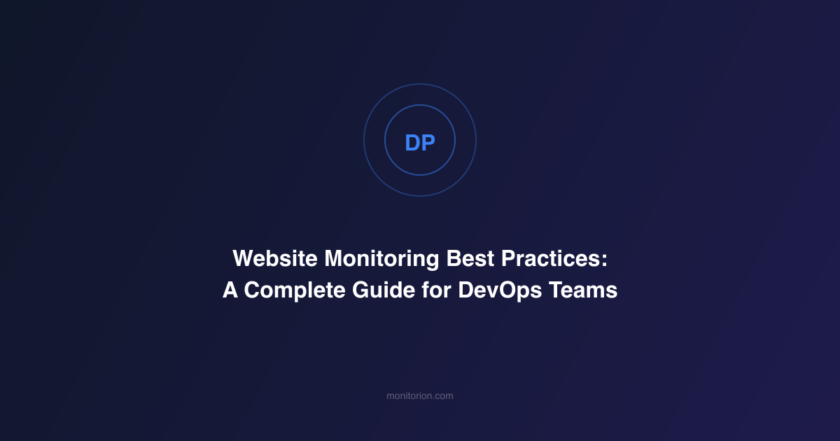 Website Monitoring Best Practices: A Complete Guide for DevOps Teams